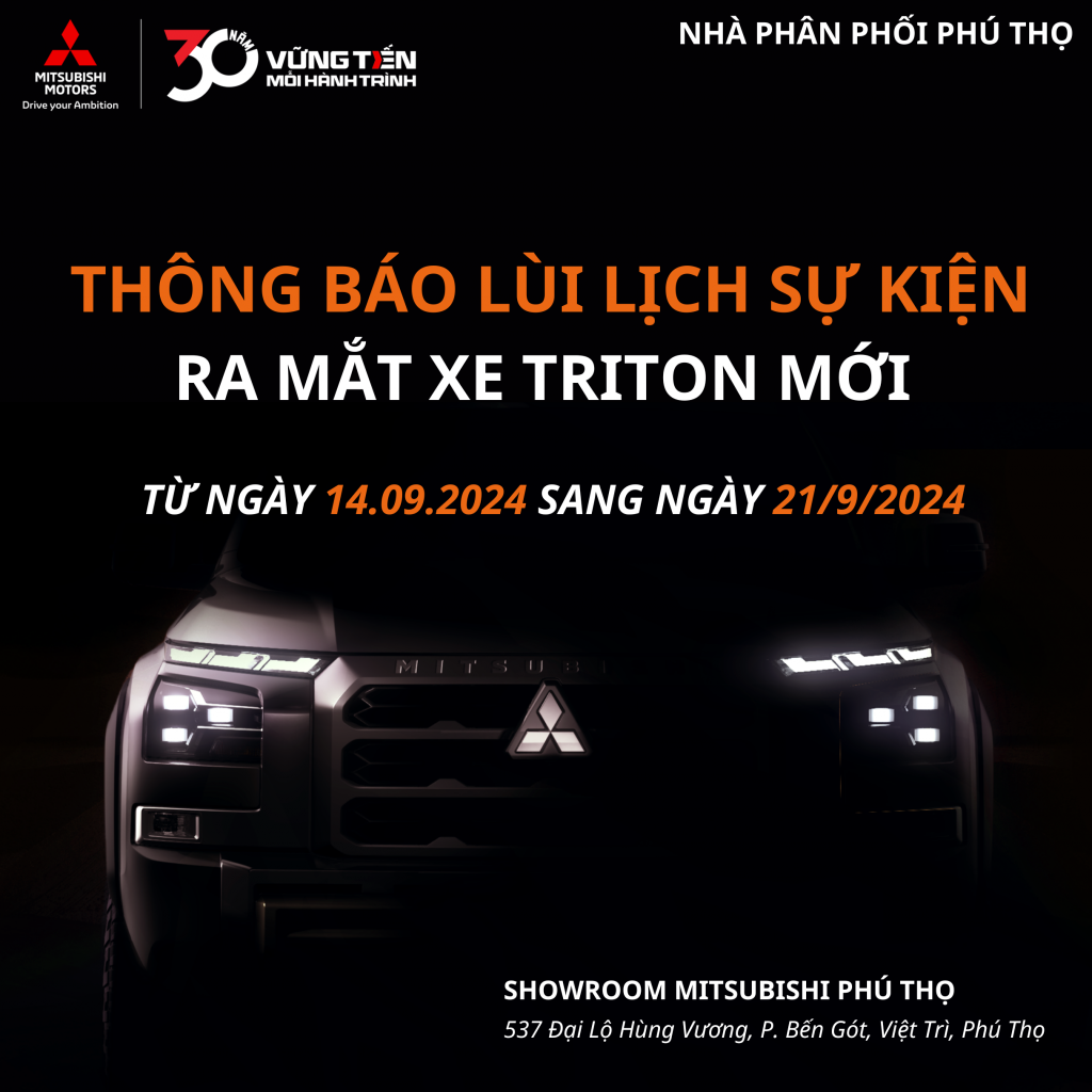 THÔNG BÁO LÙI LỊCH SỰ KIỆN RA MẮT XE TRITON MỚI SANG NGÀY 21/09/2024