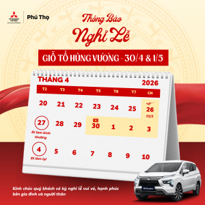 nghỉ lễ 30/4-1/5 của Mitsubishi Phú Thọ